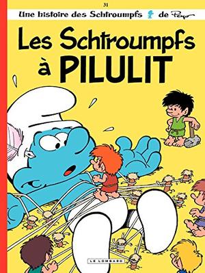 Les Schtroumpfs - Tome 31 - Les Schtroumpfs à Pilulit (Les Schtroumpfs / The Smurfs #31)