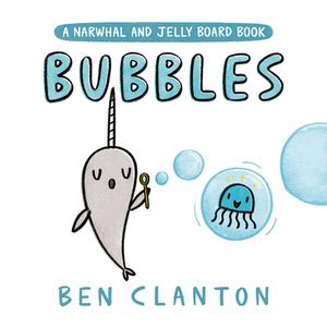 Bubbles by Ben Clanton