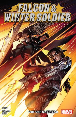 Falcon & Winter Soldier: Cut Off One Head by Derek Landy, Dan Mora, Federico Vicentini