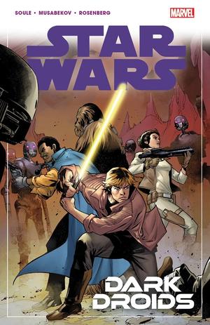 Star Wars, Vol. 7: Dark Droids (Star Wars (2020) #1)
