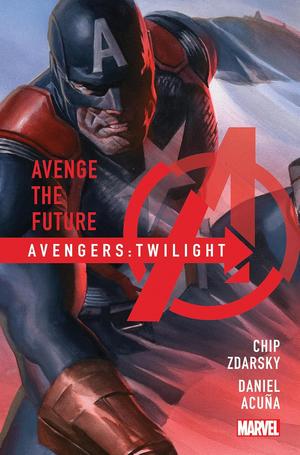 Avengers: Twilight by Chip Zdarsky, Daniel Acuña, Cory Petit, Joe Caramagna