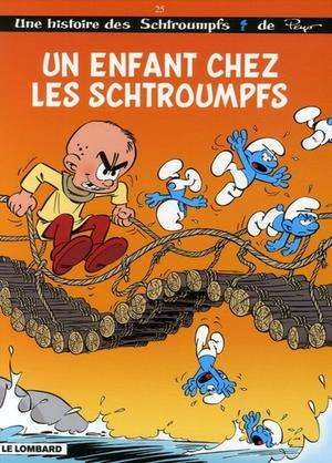 Un enfant chez les Schtroumpfs (Les Schtroumpfs / The Smurfs #25)