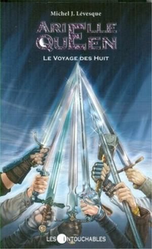 Le voyage des Huit (Arielle Queen #7)