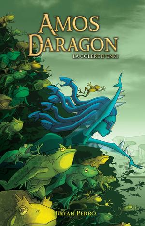 La colère d’Enki (Amos Daragon t. 6) (Amos Daragon #6)