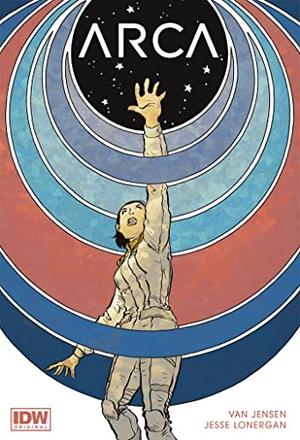 Arca by Van Jensen, Jesse Lonergan