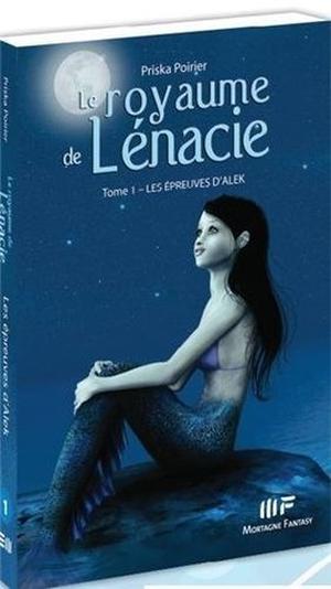 Les épreuves d'Alek (Le Royaume de Lénacie #1)