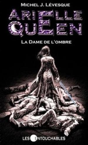 La Dame de l'Ombre (Arielle Queen #10)