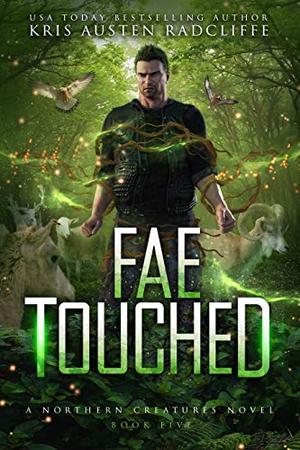 Fae Touched (Northern Creatures #5)