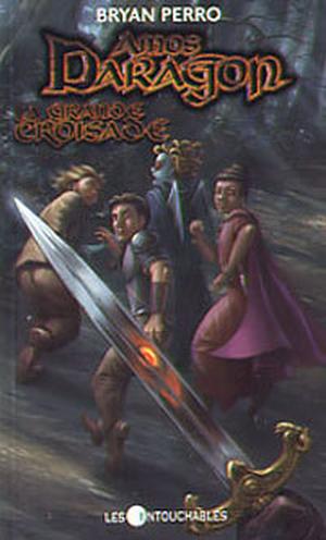 La Grande Croisade (Amos Daragon #10)