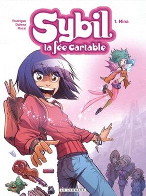 Sybil, la fée cartable, Tome 1: Nina (Sybil #1)
