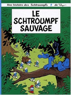 Le Schtroumpf sauvage by Peyo