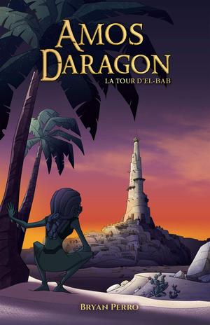 La tour d'El-Bab (Amos Daragon t. 5) (Amos Daragon #5)