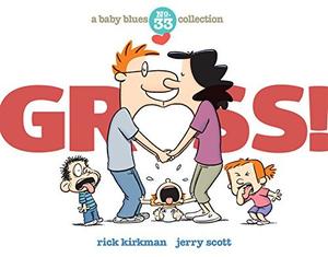 Gross!: A Baby Blues Collection (Baby Blues Scrapbooks #33)
