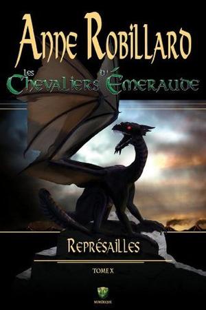Représailles (Les Chevaliers d'Émeraude #10)