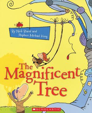 The Magnificent Tree by Nick Bland