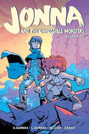Jonna and the Unpossible Monsters Vol. 3 by Chris Samnee, Laura Samnee, Crank!, Matt Wilson