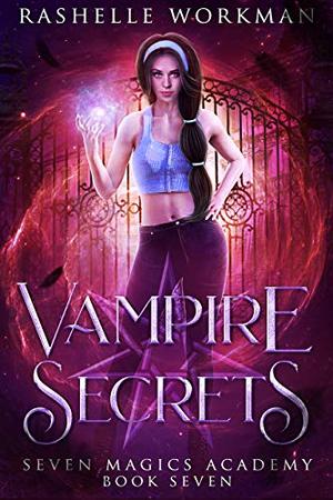 Vampire Secrets: Jasmine's Vampire Fairy Tale (Seven Magics Academy #7)