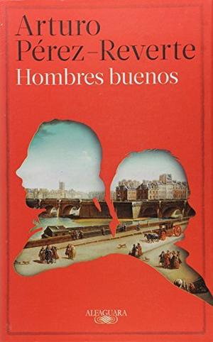 Hombres buenos by Arturo Pérez-Reverte