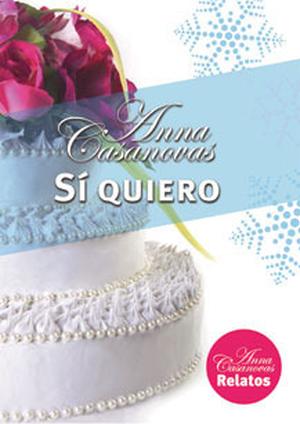 Sí quiero (Los hermanos Martí #1)