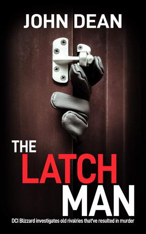 The Latch Man by John Dean