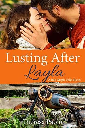 Lusting After Layla (Red Maple Falls #9)