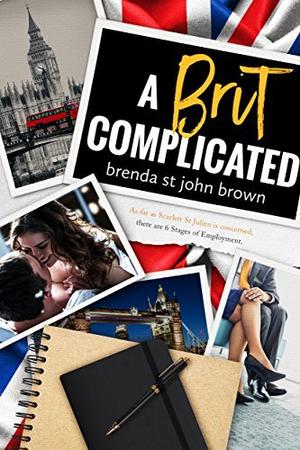 A Brit Complicated by Brenda St. John Brown