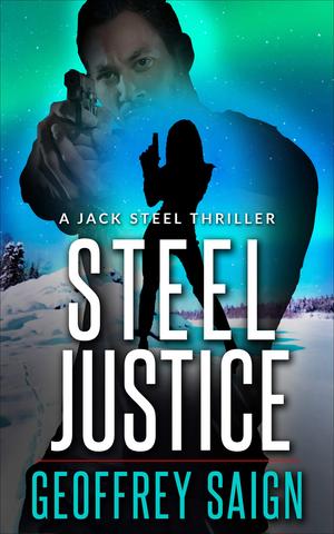 Steel Justice (Jack Steel #3)