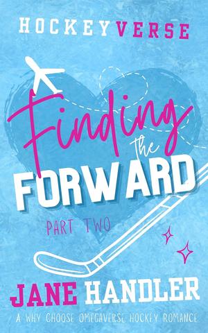 Finding the Forward, Part Two (HockeyVerse #2)