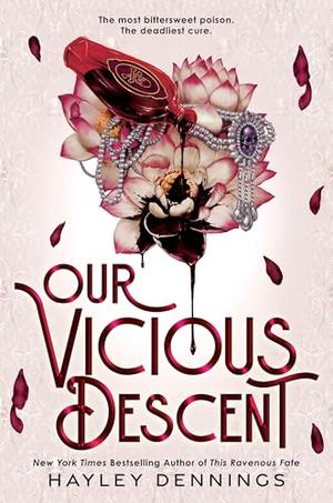 Our Vicious Descent by Hayley Dennings