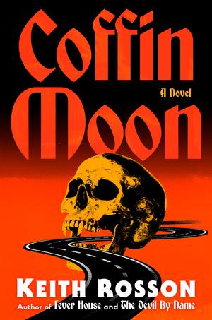 Coffin Moon by Keith Rosson