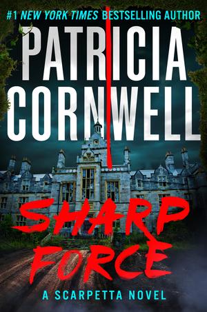 Sharp Force by Patricia Cornwell