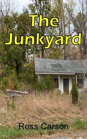 The Junkyard by Ross Carson