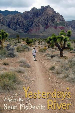 Yesterday's River by Sean McDevitt