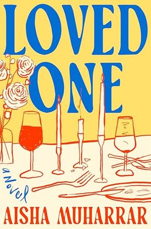 Loved One by Aisha Muharrar