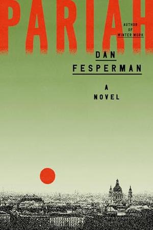 Pariah by Dan Fesperman