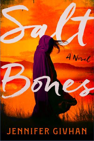 Salt Bones by Jennifer Givhan
