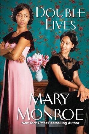 Double Lives by Mary Monroe