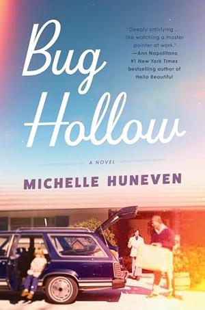 Bug Hollow by Michelle Huneven