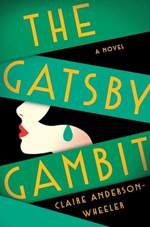 The Gatsby Gambit by Claire Anderson Wheeler