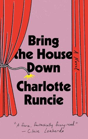 Bring the House Down by Charlotte Runcie