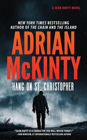 Hang on St. Christopher by Adrian McKinty