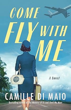 Come Fly with Me by Camille Di Maio