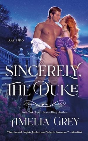 Sincerely, The Duke by Amelia Grey