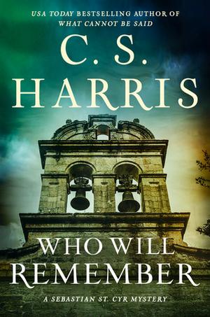 Who Will Remember by C.S. Harris