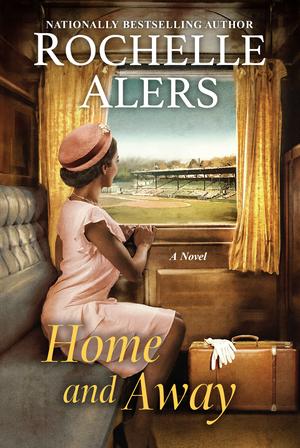 Home and Away by Rochelle Alers