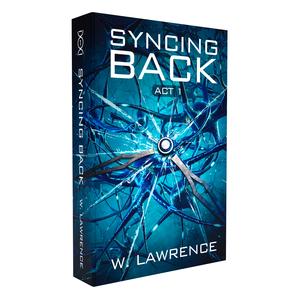 Syncing Back by W. Lawrence