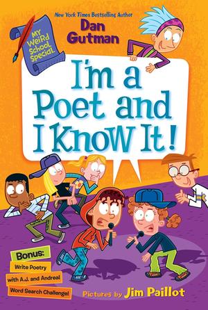 My Weird School Special: I’m a Poet and I Know It! (My Weird School Special #1)