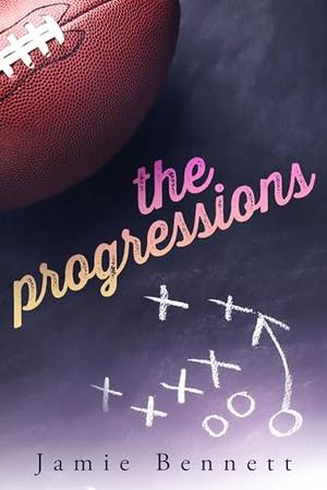 The Progressions by Jamie Bennett