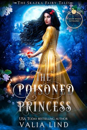The Poisoned Princess (The Skazka Fairy Tales #3)
