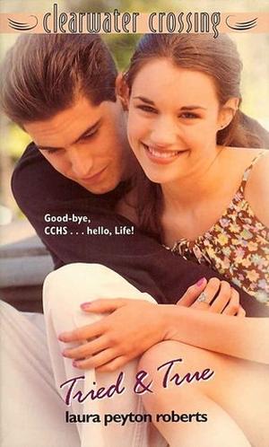 Tried & True (Clearwater Crossing #16)